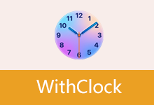 桌面时钟软件 | WithClock (v1.2.0.0)