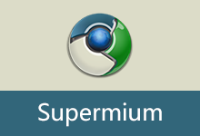 让 XP、7 用上最新 Chromium 内核 | Supermium 浏览器(v144.0.7559.256 R5)