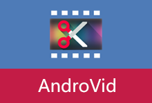 视频编辑APP | AndroVid Pro (v7.1.0.3_(7103))